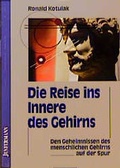 Cover: Die Reise ins Innere des Gehirns - Junfermann
