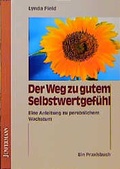 Cover: Der Weg zu gutem Selbstwertgef&uuml;hl - Junfermann