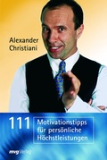 Cover: 111 Motivationstipps f&uuml;r pers&ouml;nliche H&ouml;chstleistungen - mvg