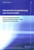 Cover: Literarische Inszenierung von Autorschaft - WVT Wissenschaftlicher Verlag Trier