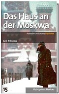 Cover: Das Haus an der Moskwa - S&uuml;ddeutsche Zeitung