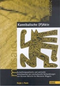 Cover: Kannibalische (P)Akte - WVT Wissenschaftlicher Verlag Trier