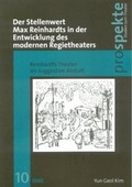 Cover: Der Stellenwert Max Reinhardts in der Entwicklung des modernen Regietheaters - WVT Wissenschaftlicher Verlag Trier
