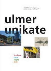 Abbildung von: Ulmer Unikate - Jan Thorbecke Verlag