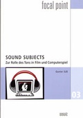 Cover: Sound Subjects - WVT Wissenschaftlicher Verlag Trier