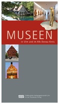 Cover: Museen in Ulm und im Alb-Donau-Kreis - S&uuml;ddeutsche V.-G.
