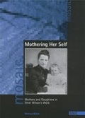 Cover: Mothering Her Self - WVT Wissenschaftlicher Verlag Trier