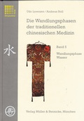 Cover: Die Wandlungsphasen der traditionellen chinesischen Medizin / Wandlungsphase Wasser - M&uuml;ller & Steinicke