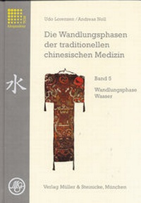 Abbildung von: Die Wandlungsphasen der traditionellen chinesischen Medizin / Wandlungsphase Wasser - Müller & Steinicke