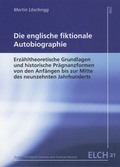 Cover: Die englische fiktionale Autobiographie - WVT Wissenschaftlicher Verlag Trier