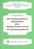 Cover: Die hom&ouml;opathische Behandlung oder f&uuml;nfzig Gr&uuml;nde warum ich ein Hom&ouml;opath bin - M&uuml;ller & Steinicke