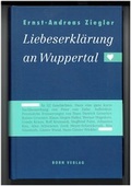 Cover: Liebeserkl&auml;rung an Wuppertal - Born, J H