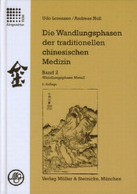 Abbildung von: Die Wandlungsphasen der traditionellen chinesischen Medizin / Die Wandlungsphase Metall - Müller & Steinicke