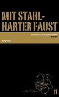 Cover: Mit stahlharter Faust - S&uuml;ddeutsche Zeitung