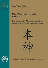 Abbildung von: Den Geist verwurzeln - Band 2 - Müller & Steinicke