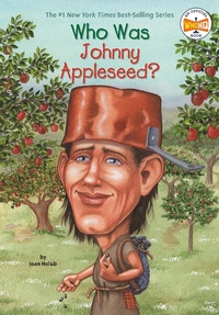 Enlarge image Cover: Who Was Johnny Appleseed? - Grosset & Dunlap Inc.,U.S.