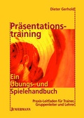 Cover: Pr&auml;sentationstraining: Ein &Uuml;bungs- und Spielehandbuch - Junfermann