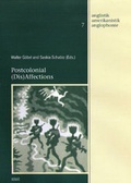 Cover: Postcolonial (Dis)Affections - WVT Wissenschaftlicher Verlag Trier