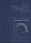 Cover: Antike Naturwissenschaft in orientalischem Gewand - WVT Wissenschaftlicher Verlag Trier