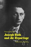 Cover: Joseph Roth und die Reportage - Mattes Vlg