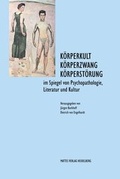Cover: K&ouml;rperkult - K&ouml;rperzwang - K&ouml;rperst&ouml;rung - Mattes Vlg