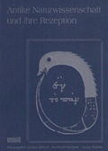 Cover: Antike Naturwissenschaft und ihre Rezeption / Antike Naturwissenschaft und ihre Rezeption - WVT Wissenschaftlicher Verlag Trier