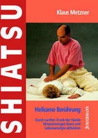 Abbildung von: Shiatsu - Heilsame Berührung - Junfermann