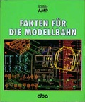 Cover: Fakten f&uuml;r die Modellbahn - Alba Publikation