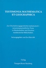 Cover: Testimonia Mathematica et Geographica - Traugott Bautz