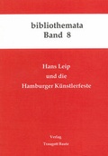 Cover: Hans Leip und die Hamburger K&uuml;nstlerfeste - Traugott Bautz