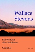 Cover: Die Weitung alles Sichtbaren. Gedichte. Zweisprachig - Mattes Vlg