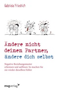 Cover: ndere nicht deinen Partner, &auml;ndere dich selbst - mvg