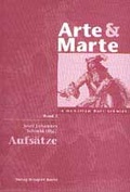 Cover: Arte & Marte. In Memorian Hans Schmidt - Eine Ged&auml;chtnisschrift seines Sch&uuml;lerkreises / Aufs&auml;tze - Traugott Bautz