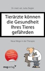 Bild: Tierärzte können die Gesundheit Ihres Tieres gefährden - mvg