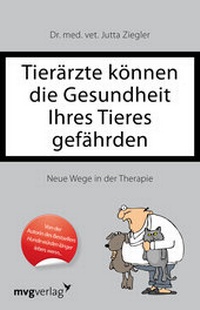 Abbildung von: Tierärzte können die Gesundheit Ihres Tieres gefährden - mvg