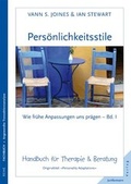 Cover: Pers&ouml;nlichkeitsstile - wie fr&uuml;he Anpassungen uns pr&auml;gen - Junfermann