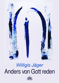 Cover: Anders von Gott reden - Via Nova