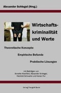 Cover: Wirtschaftskriminalit&auml;t und Werte - Traugott Bautz