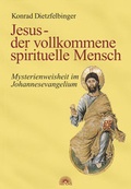 Cover: Jesus - der vollkommene spirituelle Mensch - Via Nova