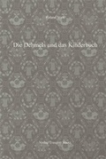 Cover: Die Dehmels und das Kinderbuch - Traugott Bautz