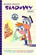 Cover: Shadowy Science Projects! - G P Putnam's Sons