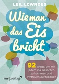 Cover: Wie man das Eis bricht - mvg