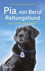 Cover: Pia, von Beruf Rettungshund - mvg