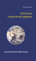 Cover: Konfuzius interkulturell gelesen - Traugott Bautz