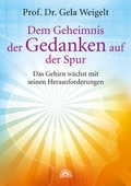 Cover: Dem Geheimnis der Gedanken auf der Spur - Via Nova