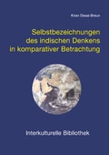 Cover: Selbstbezeichnungen des indischen Denkens in komparativer Betrachtung - Traugott Bautz