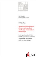 Cover: Wissenschaftskooperation als transnationale S&auml;ule der deutsch-franz&ouml;sischen Beziehungen - Universit&auml;tsverlag Konstanz