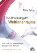 Cover: Die Aktivierung des Weltinnenraums - Via Nova