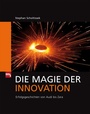 Cover: Die Magie der Innovation - mi-Wirtschaftsbuch