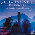 Cover: Zuhause sein - Herr, ich habe lieb die St&auml;tte deines Hauses - ABAKUS Musik